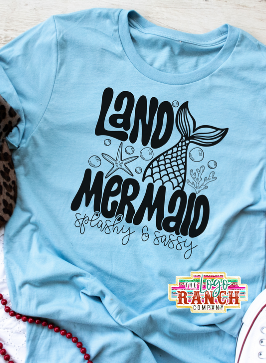 Land Mermaid Splashy & Sassy - Summertime Tee